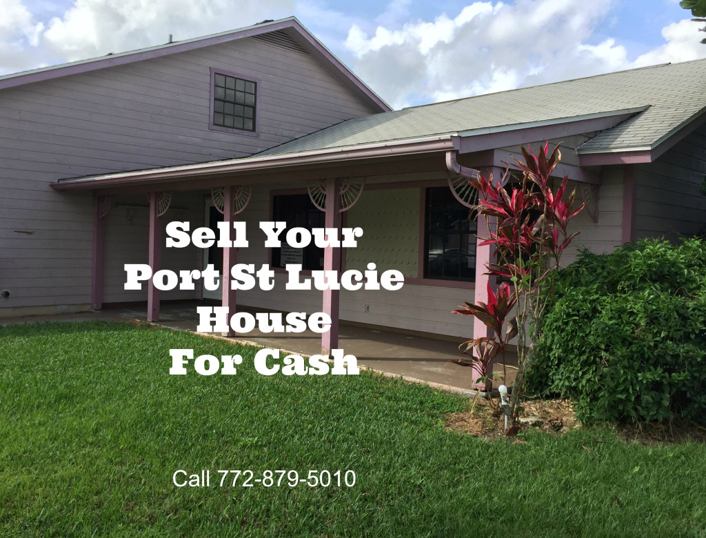 Sell Your PSL House for Cash