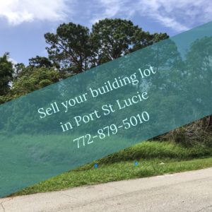 Sell My buildling Lot in Port St Lucie